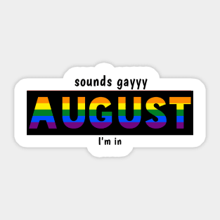 LGBTQ PRIDE AUGUST Sticker